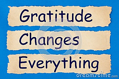 Gratitude Changes Everything Stock Photo