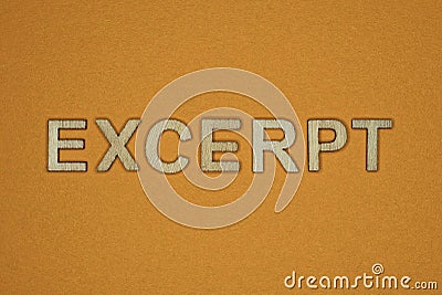 Gray word excerpt made of wooden letters Stock Photo