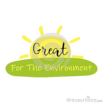 Great for the environment product package label Vector Illustration