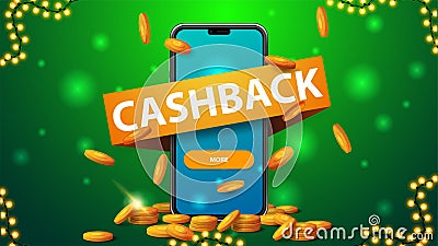 Green cashback banner with large smartphone with gold coins around, gold coins falling from the top Vector Illustration