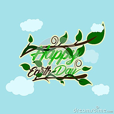 Green happy earth day typography at the bottom and above have stem and tendrils with leaf cloud background. happy earth day, 22 Vector Illustration
