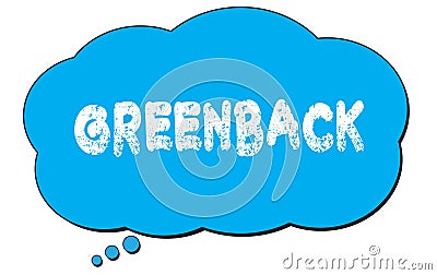 GREENBACK text written on a blue thought bubble Stock Photo