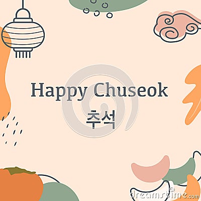 Greeting card Happy Chuseok. Korean caption. Thanksgiving Day in Korea. Abstract modern square banner with persimmon Vector Illustration