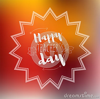 Greeting card happy teachers day orange back Vector Illustration