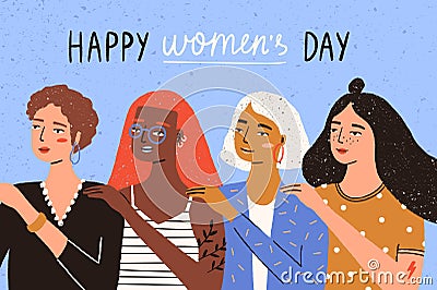 Greeting card template with Happy Women`s Day wish and group of young women, girls or feminists standing together. Unity Vector Illustration