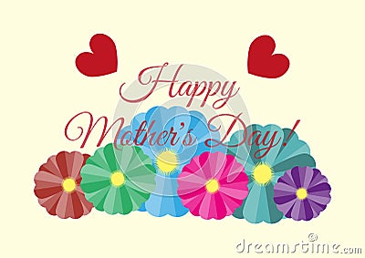 Greeting card with text Happy Mother`s Day! Flowers and hearts on light background. Vector Illustration