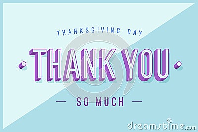 Greeting card with text Thank You so much Vector Illustration