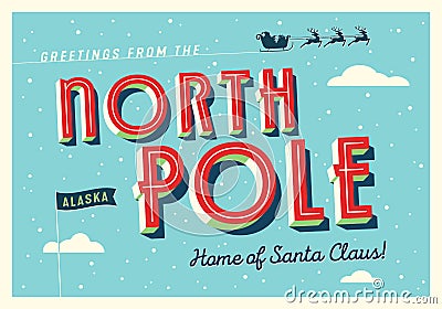 Greetings from The North Pole, Alaska, USA - Home of Santa Claus. Vector Illustration