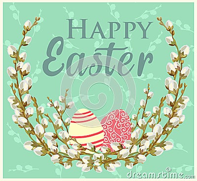 Greeting Easter card with willow twigs and eggs. Vector illustration Vector Illustration
