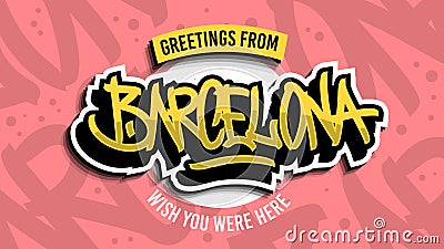 Greetings From Barcelona Spain Hand Drawn Lettering Postcard Concept Vector Design. Vector Illustration