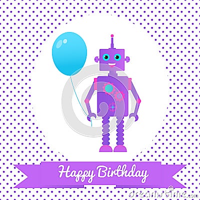 Greetings card with a robot and balloon. Vector Illustration