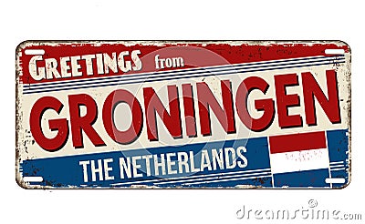 Greetings from Groningen vintage rusty metal plate Vector Illustration