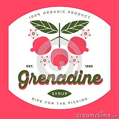 Grenadine label. Pomegranate syrup sticker. Ripe pomegranate fruits with leaves and flowers. Vector Illustration