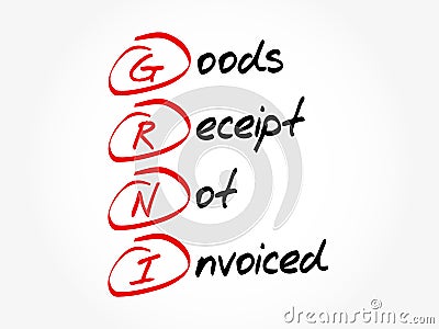 GRNI - Goods Receipt Not Invoiced acronym, business concept background Stock Photo