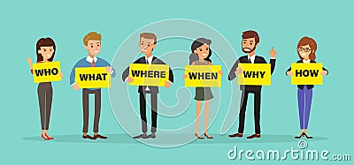 Group of business people holding board with WHO WHAT WHERE WHEN WHY HOW Questions. 5W1H concept vector cartoon character Vector Illustration