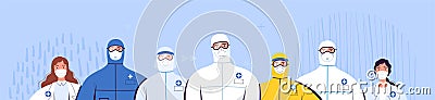Group of doctors in protective suits, glasses and medical masks are standing next to each other. The concept of the Vector Illustration