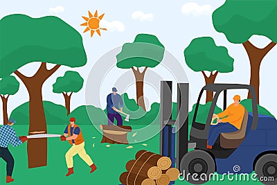 Group of professional lumberjack worker character work together timber harvest, hard work sawn wood flat vector Vector Illustration