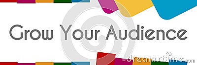 Grow Your Audience Colorful Abstract Shapes Stock Photo