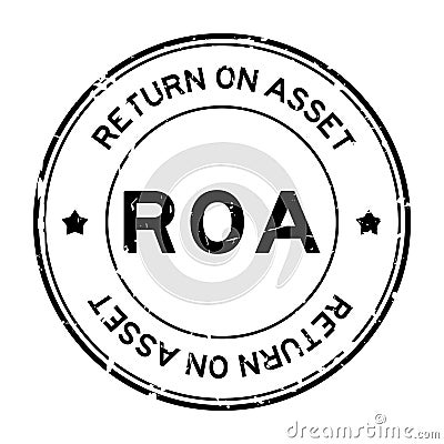 Grunge black ROA Abbbreviation of Return on assets word round rubber seal stamp on white background Vector Illustration