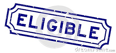 Grunge blue eligible word rubber business stamp on white background Vector Illustration