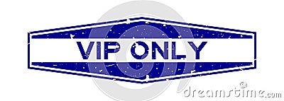 Grunge blue VIP abbreviation of very important person only word hexagon rubber stamp on white background Stock Photo