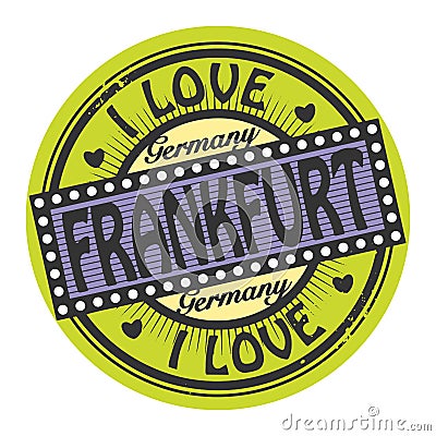 Grunge color stamp with text I Love Frankfurt inside Vector Illustration