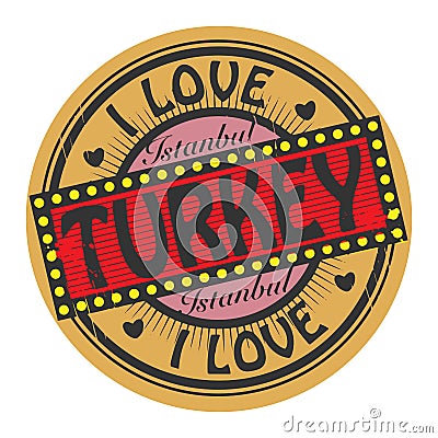 Grunge color stamp with text I Love Turkey inside Vector Illustration