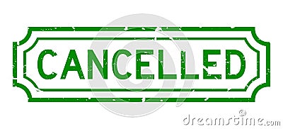 Grunge green cancelled word rubber stamp on white background Vector Illustration