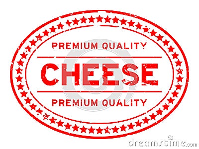 Grunge red premium quality cheese oval rubber stamp on white background Vector Illustration