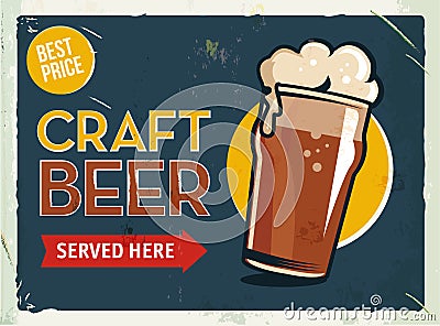 Grunge retro metal sign with beer. Glass of cold craft dark stout. Vintage poster. Road signboard. Old fashioned design. Vector Illustration