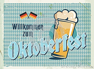 Grunge retro metal sign with Oktoberfest illustration. German beer festival. Vintage poster with beer glass and Vector Illustration