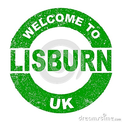 Rubber Ink Stamp Welcome To Lisburn UK Vector Illustration