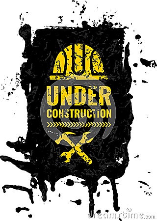 Grunge, scratched under construction Warning road sign. Vector Illustration