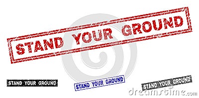Grunge STAND YOUR GROUND Textured Rectangle Stamps Vector Illustration