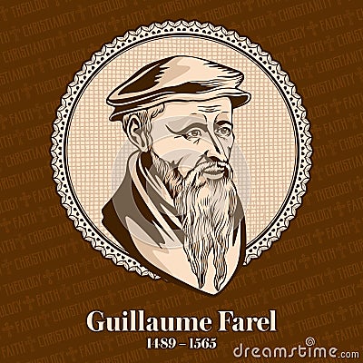 Guillaume Farel 1489-1565 was a French evangelist, Protestant reformer and a founder of the Reformed Church Vector Illustration