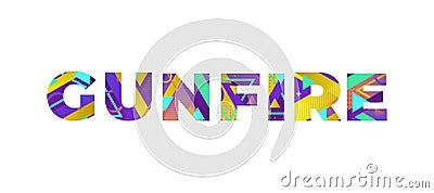 Gunfire Concept Retro Colorful Word Art Illustration Vector Illustration