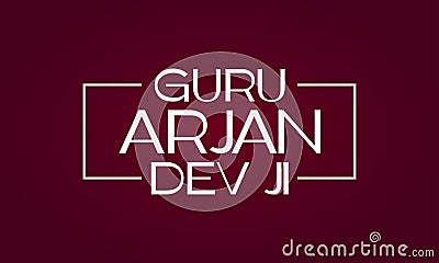 Guru Arjan Dev Sahib Stylish Text and background Design Vector Illustration