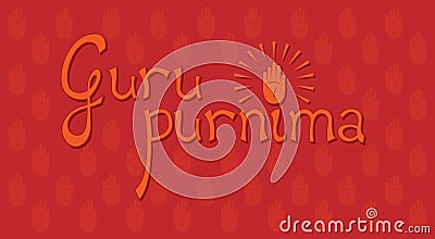 Guru Purnima Calligraphy Horizontal. Hindu spiritual festival banner Vector Illustration. Red orange pattern background. Blessing Vector Illustration