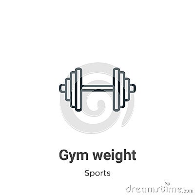 Gym weight outline vector icon. Thin line black gym weight icon, flat vector simple element illustration from editable sports Vector Illustration