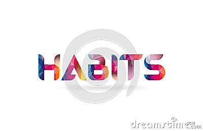 habits colored rainbow word text suitable for logo design Vector Illustration