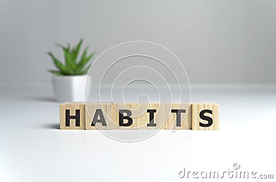 habits - word from wooden blocks with letters, Regular tendency or practice Routine, regularly acts concept Stock Photo