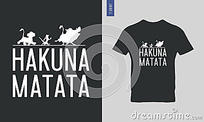 Hakuna matata typography t-shirt design. Vector Illustration