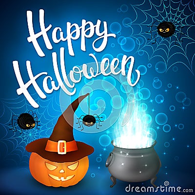 Halloween greeting card with witch cauldron, hat, pumpkin, angry spiders, net and brush lettering on blue background Vector Illustration