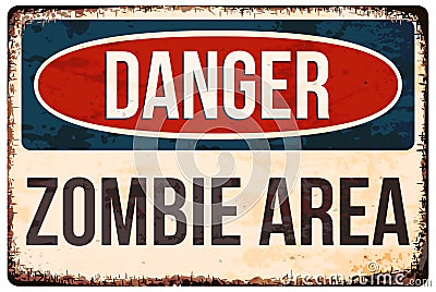 Halloween warning sign. Danger, zombie area. Vector illustration, eps10. Vector Illustration