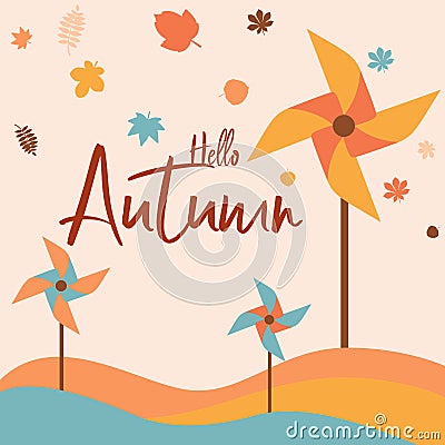 Hello autumn background with colorful pinwheels. Turbine, page. Vector Illustration