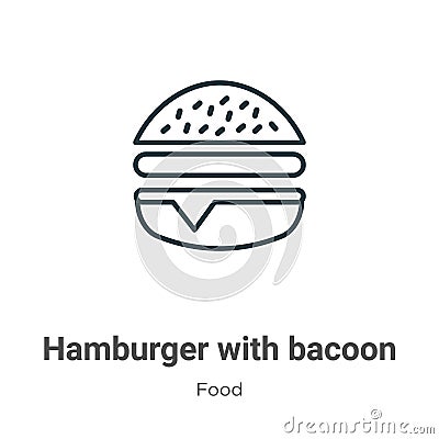 Hamburger with bacoon outline vector icon. Thin line black hamburger with bacoon icon, flat vector simple element illustration Vector Illustration