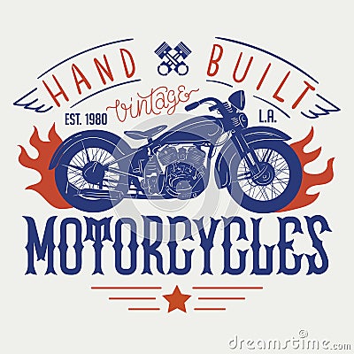 Hand built vintage motorcycles. T-shirt or poster design with an illustration of an old motorcycle Vector Illustration