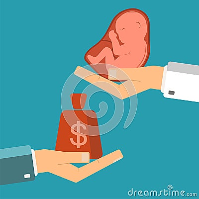 Hand of businessman with money and a embryo in doctor`s hands. B Vector Illustration