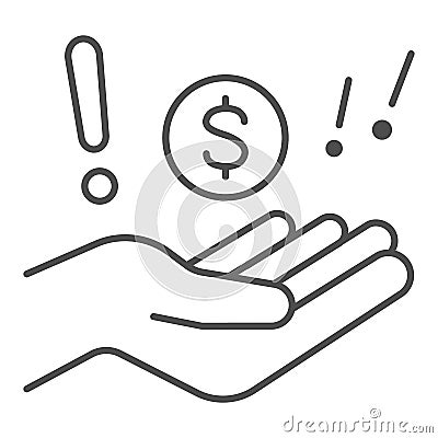 Hand with dollar and exclamation thin line icon, Black bookkeeping concept, Illegal cashing of funds sign on white Vector Illustration
