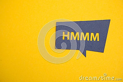 Hand draw bubble talk phrases. Word comment information HMMM. Stock Photo
